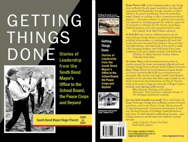 Getting Things Done - A Book by Former South Bend Mayor Roger O. Parent