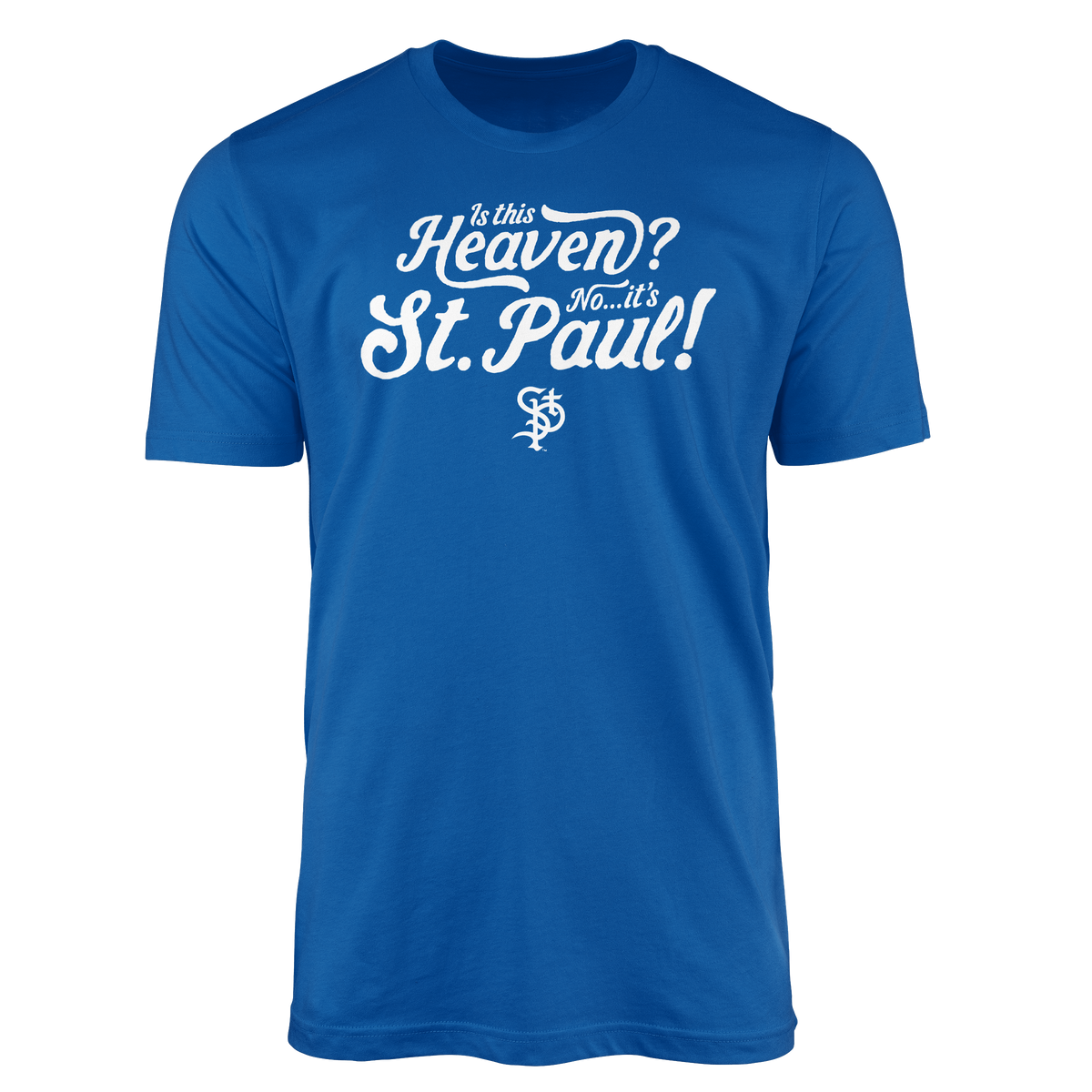 Is this Heaven? No, it's St. Paul T-shirt