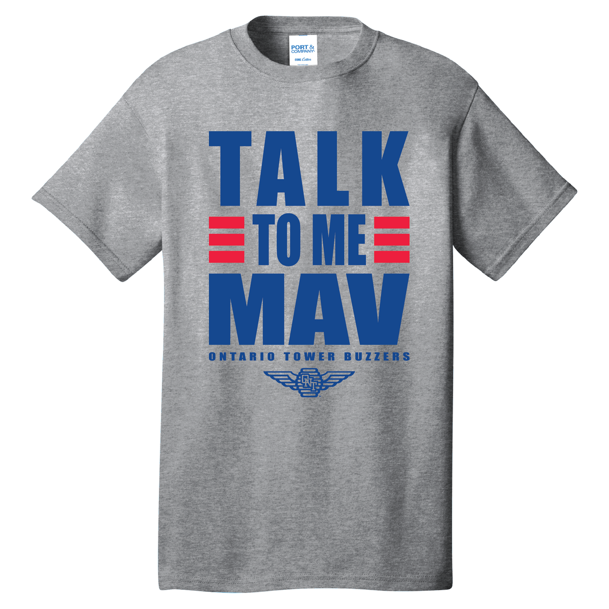 Ontario Tower Buzzers Tee-Talk To Me Mav