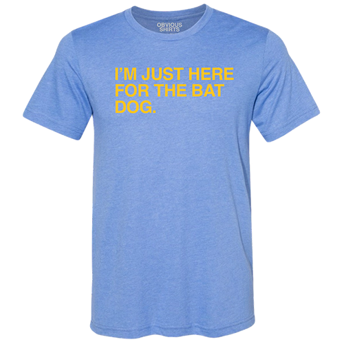 Myrtle Beach Pelicans Obvious Shirts I'm Just Here For The Bat Dog Tee